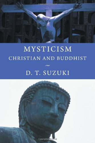 Mysticism: Christian and Buddhist