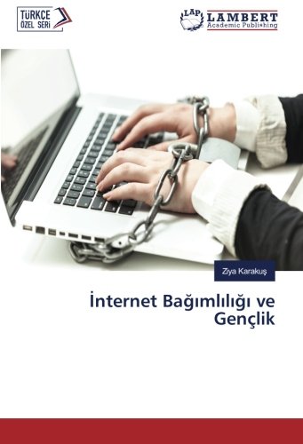 İnternet Bağımlılığı ve Gençlik