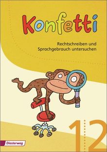 Konfetti - Ausgabe 2013: Konfetti Arbeitsheft Rechtschreiben und Sprachgebrauch untersuchen 1 / 2