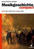 Musikgeschichte compact. Grundwissen und Beispiele: Musikgeschichte compact, in 2 Tln., Tl.2, Von 1750 bis in unsere Zeit: TEIL 2