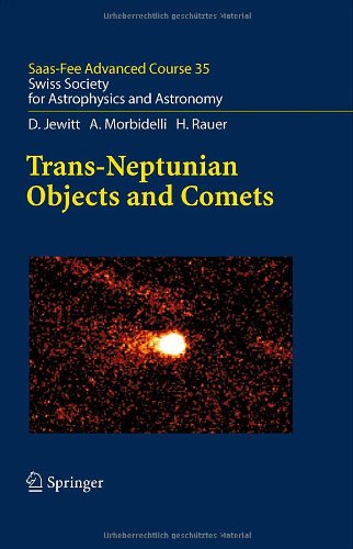 Trans-Neptunian Objects and Comets: Saas-Fee Advanced Course 35. Swiss Society for Astrophysics and Astronomy