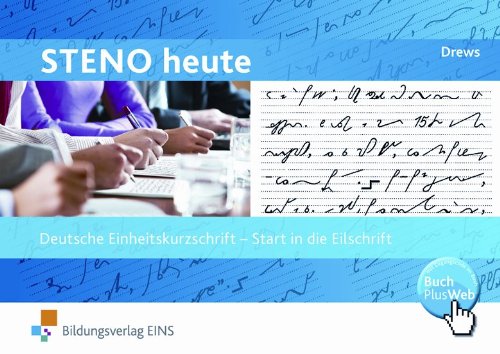 Steno heute - Deutsche Einheitskurzschrift - Ilse Drews Kartoniert (TB)