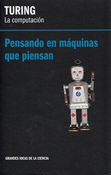 Turing, la computación :: pensando en máquinas que piensan von LAHOZ-BELTRA, Rafael | Buch | Zustand sehr gut