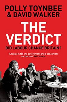 Verdict: Did Labour Change Britain?