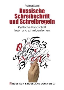 Russische Schreibschrift und Schreibregeln: Kyrillische Handschrift lesen und schreiben lernen