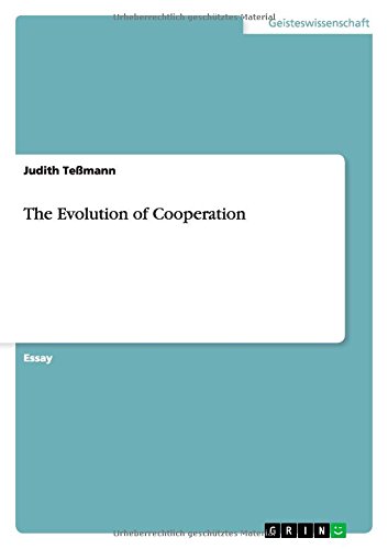 The Evolution of Cooperation