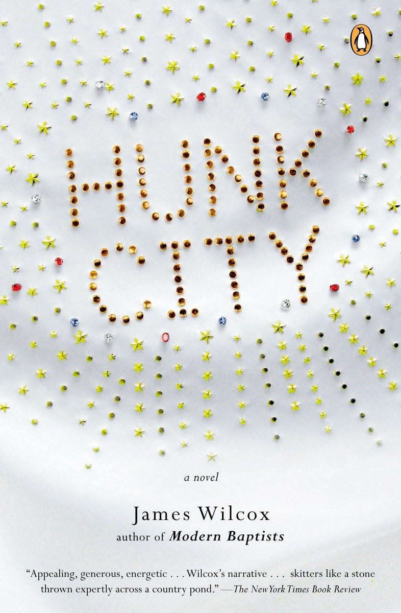 Hunk City: A Novel