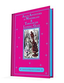 Alice's Adventures in Wonderland & Through the Looking-Glass: An Illustrated Classic von Carroll, Lewis | Buch | Zustand gut