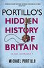 Portillo, M: Portillo's Hidden History of Britain