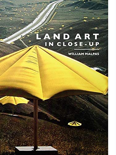 William Malpas Land Art In Close-Up (Sculptors)