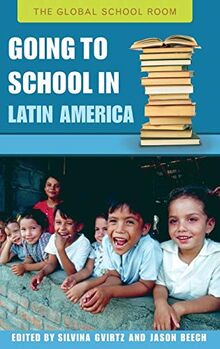 Going to School in Latin America (Global School Room)