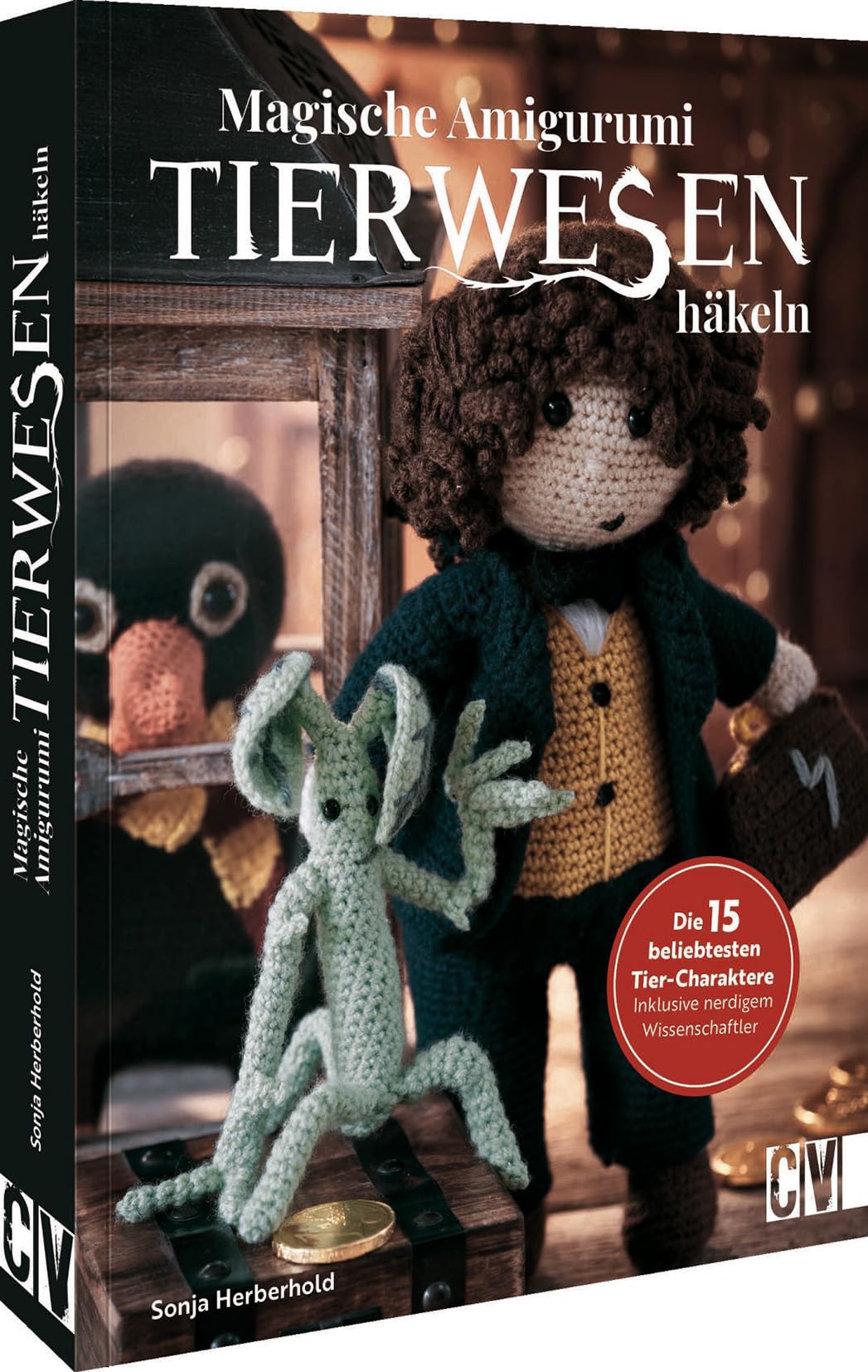 Häkelbuch – Magische Tierwesen – Amigurumi häkeln: Die 15 beliebtesten Tier-Charaktere. Inklusive nerdigem Wissenschaftler. Süße Tiere & Kreaturen häkeln leicht gemacht