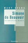 Simone de Beauvoir. Ein feministischer Mandarin