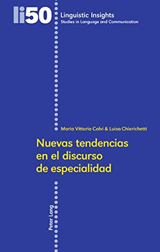 Nuevas tendencias en el discurso de especialidad (Linguistic Insights)