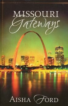 Missouri Gateways: Four Romances Packed with Culture and Grace