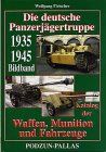 Die Deutsche Panzerjägertruppe. Katalog der Waffen, Munition und Fahrzeuge