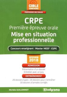 CRPE, première épreuve orale, mise en situation professionnelle : concours enseignant, master MEEF, ESPE : session 2018