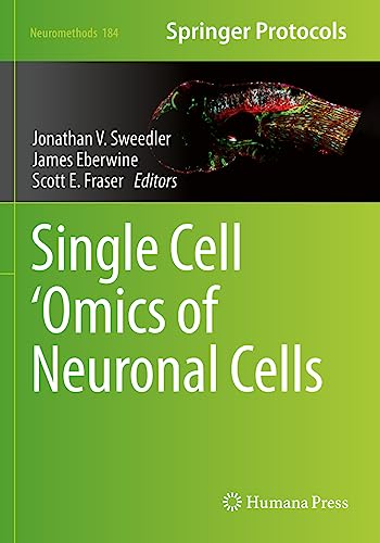 Single Cell ‘Omics of Neuronal Cells (Neuromethods, 184, Band 184)