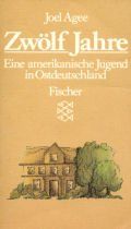 Zwölf Jahre: Eine amerikanische Jugend in Ostdeutschland