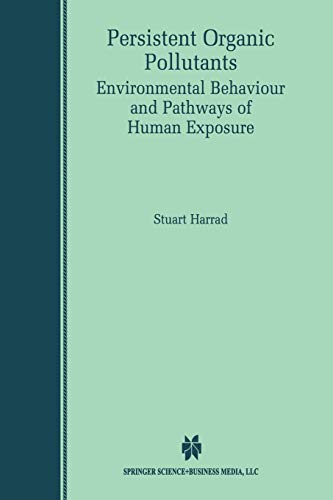 Persistent Organic Pollutants: Environmental Behaviour And Pathways Of Human Exposure