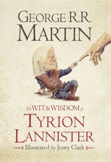 Wit and Wisdom of Tyrion Lannister