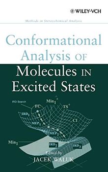 Conformational Analysis of Molecules in Excited States (Methods in Stereochemical Analysis)