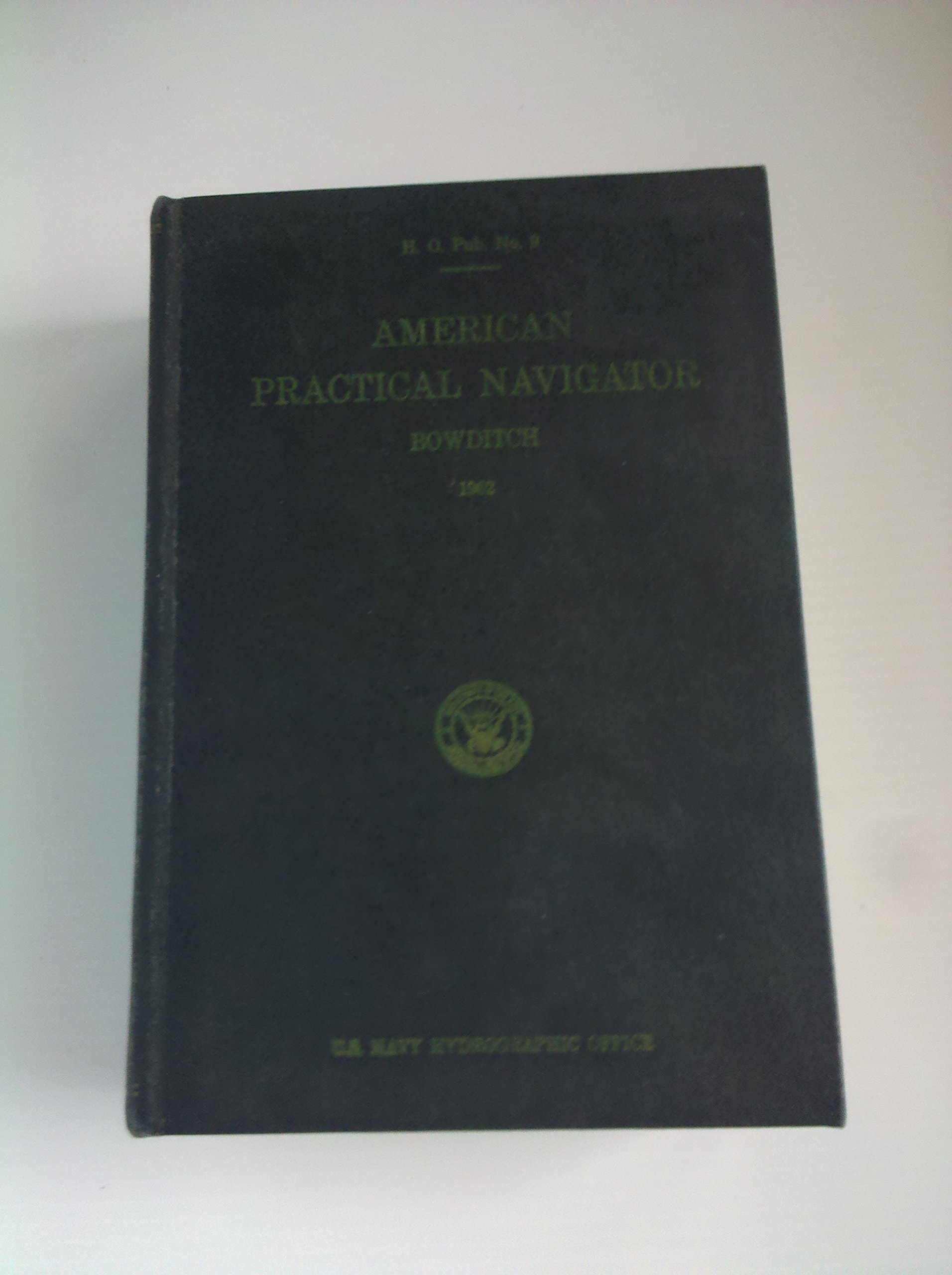The American Practical Navigator: Bowditch
