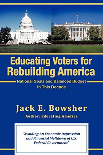 Educating Voters For Rebuilding America: National Goals And Balanced Budget