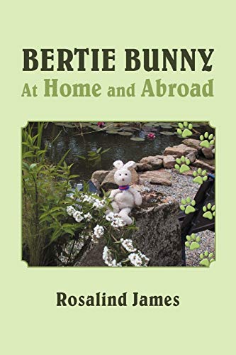 Bertie Bunny At Home and Abroad