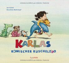 Karlas komischer Kuschelzoo: Bilderbuch