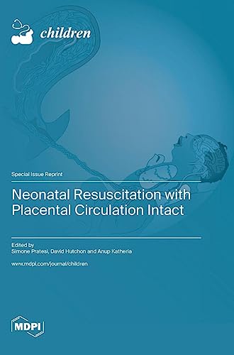 Neonatal Resuscitation with Placental Circulation Intact