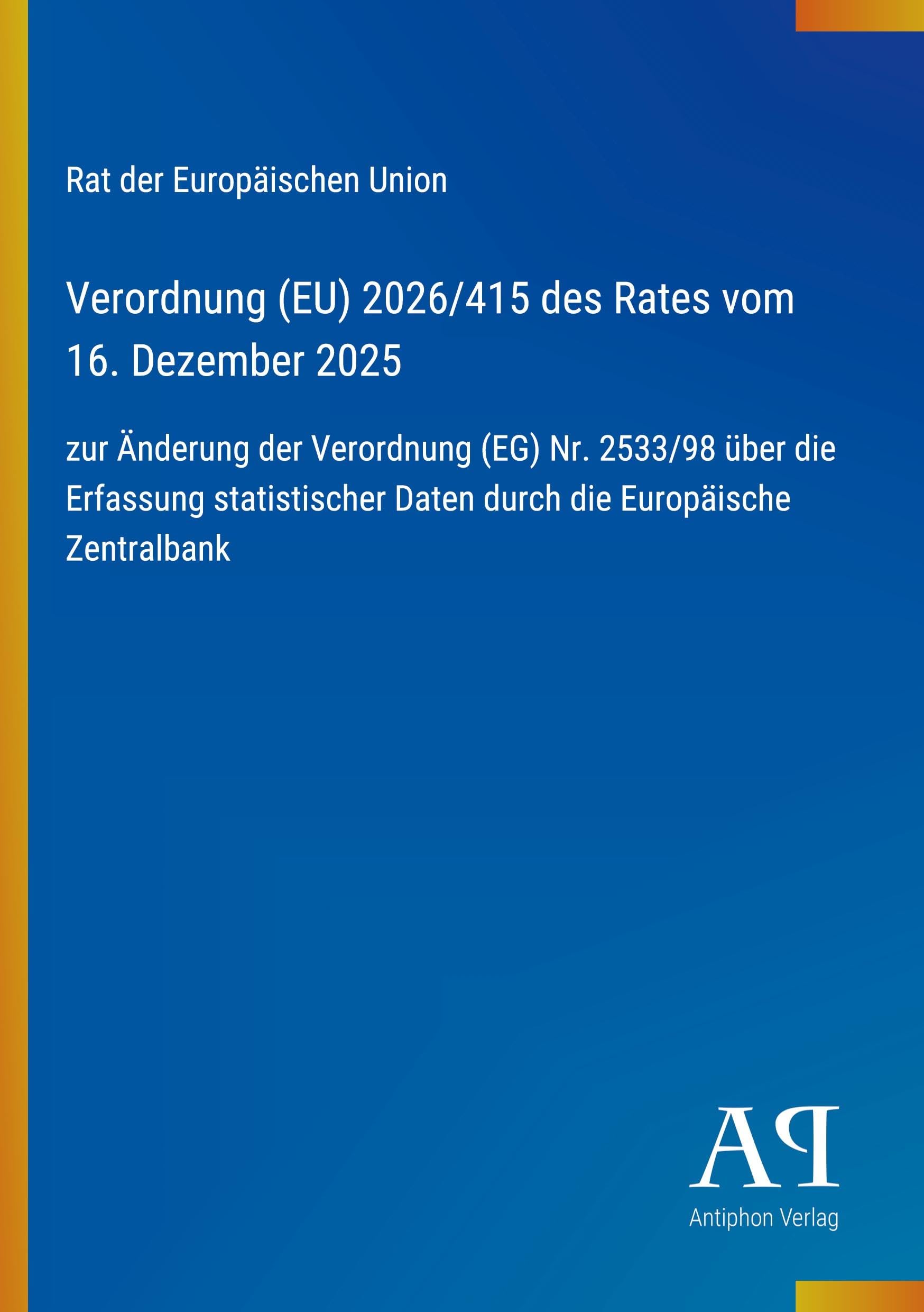 Verordnung (EU) 2026/415 des Rates vom 16. Dezember 2025
