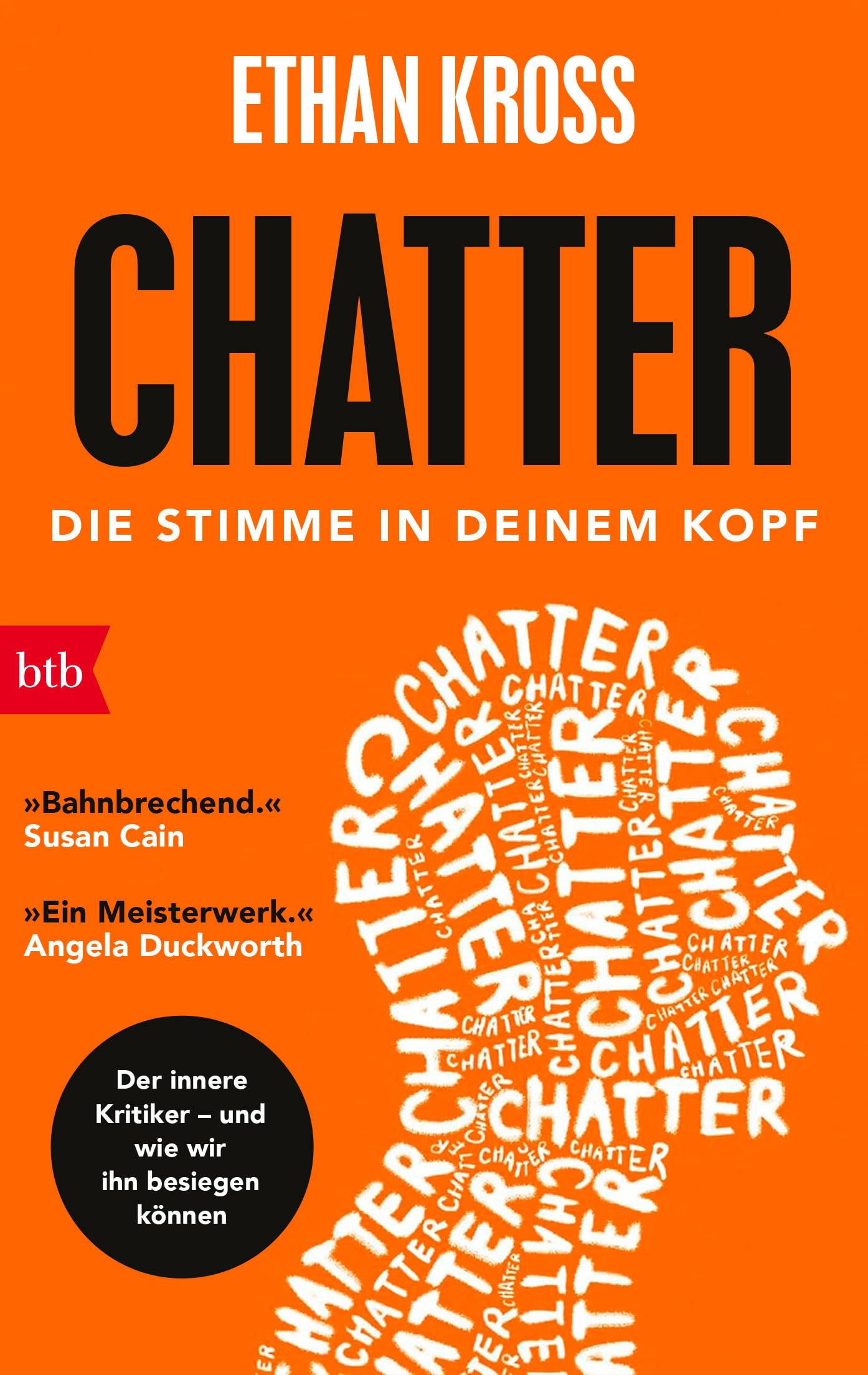 Chatter - Die Stimme in deinem Kopf: Der innere Kritiker und wie wir ihn besiegen können