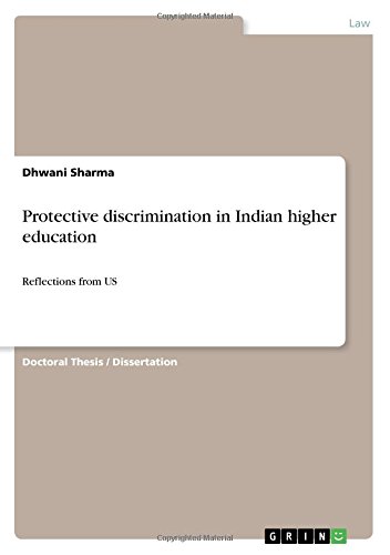 Protective discrimination in Indian higher education: Reflections from US