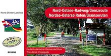 Nord-Ostsee-Radweg /Grenzroute: Deutsch-dänischer Radwanderführer. 1:Mill.