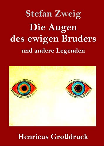 Die Augen des ewigen Bruders (Großdruck): und andere Legenden