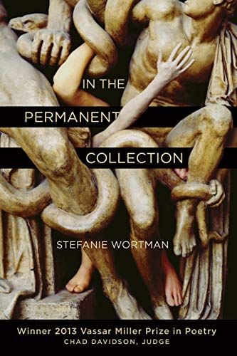 In the Permanent Collection (Vassar Miller Prize in Poetry, Band 21)
