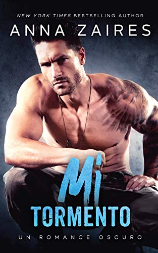 Mi tormento: Un romance oscuro