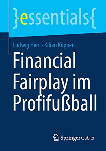 Financial Fairplay im Profifußball (essentials)