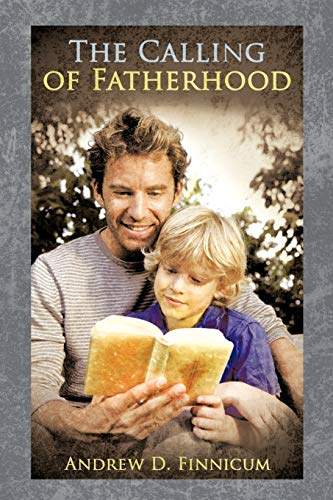 The Calling Of Fatherhood