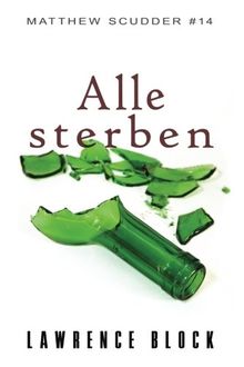 Alle sterben (Matthew Scudder, Band 14)