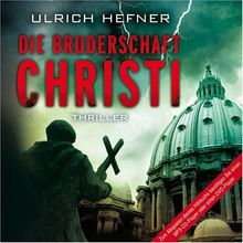 Die Bruderschaft Christi (ungekürzte Lesung auf 2 MP3-CDs)