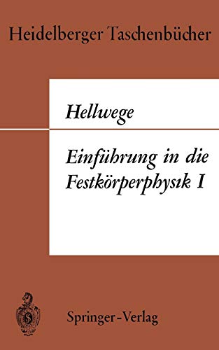 Einführung in die Festkörperphysik I (Heidelberger Taschenbücher, 33, Band 33)