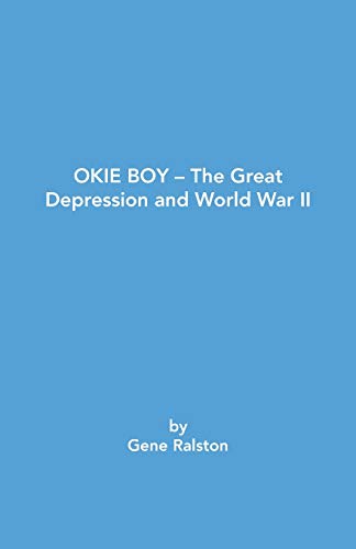 Okie Boy-The Great Depression and World War II
