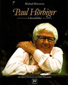 Paul Hörbiger - Lebensbilder