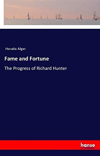 Fame and Fortune: The Progress of Richard Hunter