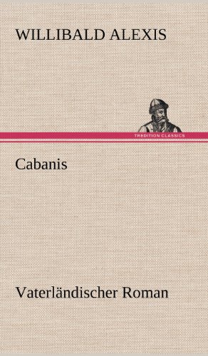 Cabanis: Vaterländischer Roman