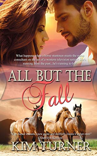 All But the Fall (Sun River Ranchers, Band 1)