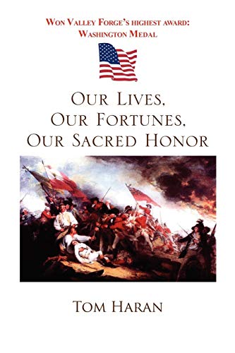 Our Lives, Our Fortunes, Our Sacred Honor