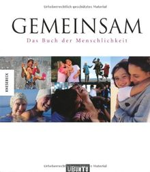 Gemeinsam: Das Buch der Menschlichkeit